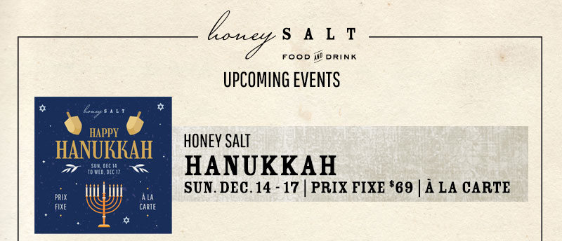 A promotional graphic advertising Honey Salt Hanukkah Dinner Menu featuring classic dishes for both a set meal or a la carte