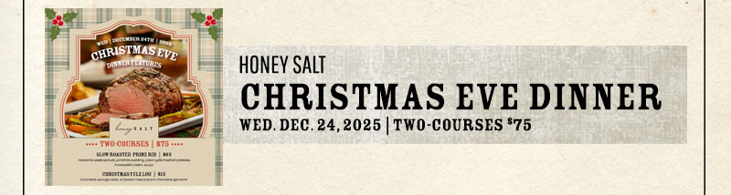 A promotional graphic advertising Honey Salt's Two-Course Christmas Eve Dinner featuring slow-roasted prime rib and a Christmas Yule Log