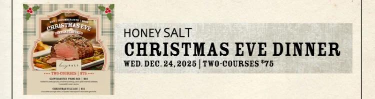 Honey Salt Christmas Eve Dinner 