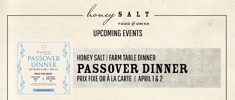 Honey Salt Passover Dinner