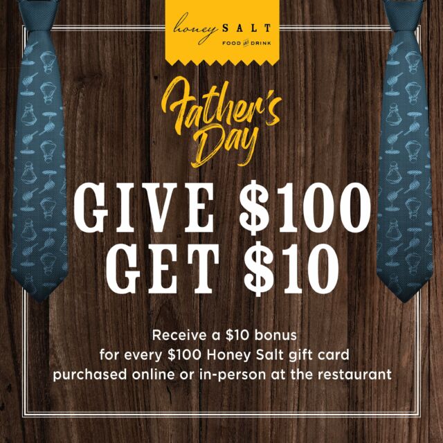 STARTING TODAY // The perfect Father’s Day gift: Give $100, Get $10!  For every $100 gift card purchase, receive a bonus $10! Available for purchase at the restaurant or online at link in bio June 1st - 16th.