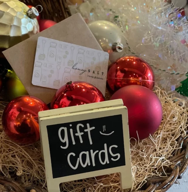 Mark your calendars and set those reminders! If you’re making a list and checking it twice…you’re going to want to add Honey Salt’s Black Friday gift cards! A deal that’s as sweet as honey. Next week, for every $100 gift card purchased November 29th - December 2nd, you’ll receive a bonus $20!  The perfect gift for the foodies in your life, stocking stuffers, teacher gifts, staff appreciation gifts, and more! Available for purchase at the restaurant and online.